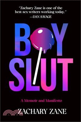 Boyslut: A Memoir and Manifesto