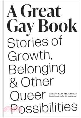 A Great Gay Book: Stories of Growth, Belonging & Other Queer Possibilities