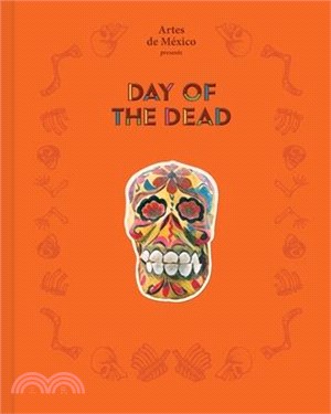 Day of the Dead: The History of a Celebration