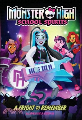 A Fright to Remember (Monster High School Spirits #1)