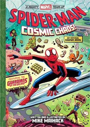 Spider-Man: Cosmic Chaos! (a Mighty Marvel Team-Up #3)