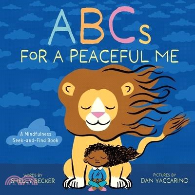 ABCs for a Peaceful Me: A Mindfulness Seek-And-Find Book (a Picture Book)