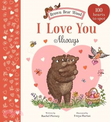 I Love You Always: A Brown Bear Wood Picture Book