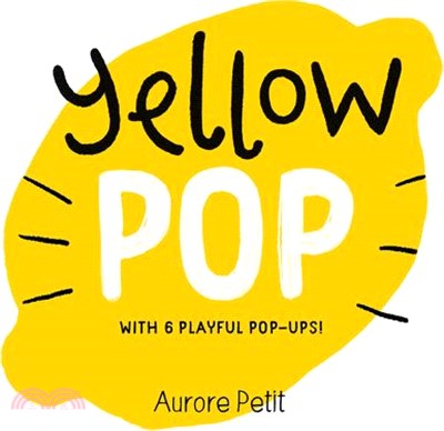 Yellow Pop (with 6 Playful Pop-Ups!)