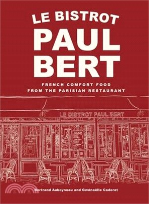 Le Bistrot Paul Bert: French Comfort Food from the Parisian Restaurant