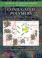 Conjugated Polymers: Theory, Synthesis, Properties, And Characterization