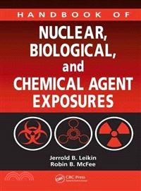 Handbook of Nuclear, Biological, And Chemical Agent Exposures