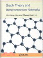 GRAPH THEORY AND INTERCONNECTION NETWORKS