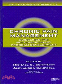 Chronic Pain Management：Guidelines for Multidisciplinary Program Development