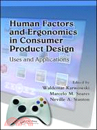 Human Factors and Ergonomics in Consumer Product Design ─ Uses and Applications