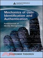 Mechanics of User Identification and Authenication ─ Fundamentals of Identity Management