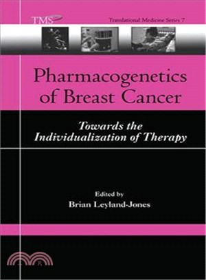 Pharmacogenetics of Breast Cancer：Towards the Individualization of Therapy