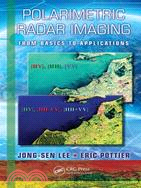 Polarimetric Radar Imaging ─ From Basics to Applications