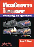 Microcomputed Tomography ─ Methodology and Applications