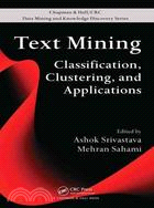 Text Mining: Classification, Clustering, and Applications