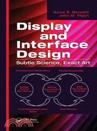 Display and Interface Design ─ Subtle Science, Exact Art