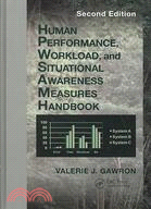 Human Performance, Workload, and Situational Awareness Measures Handbook