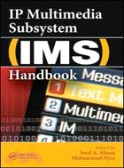 IP Multimedia Subsystem (IMS) Handbook