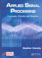 Applied Signal Processing: Concepts, Circuits, and Systems