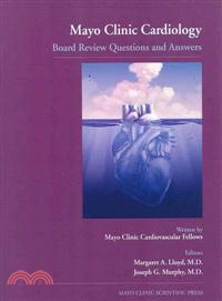 Mayo Clinic Cardiology ─ Board Review Questions and Answers