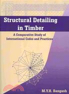 Structural Detailing in Timber: A Comparative Study of International Codes and Practices