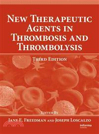 New Therapeutic Agents in Thrombosis and Thrombolysis