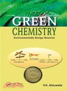 Green Chemistry: Environmentally Benign Reactions