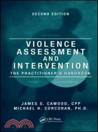 Violence Assessment and Intervention ─ The Practitioner's Handbook