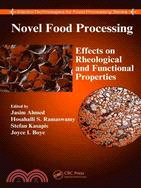 Novel Food Processing: Effects on Rheological Functional Properties