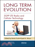 Long Term Evolution: 3gpp Lte Radio and Cellular Technology