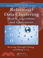 Relational Data Clustering ─ Models, Algorithms, and Applications