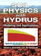 Soil Physics With Hydrus ─ Modeling and Applications