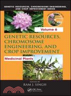 Genetic Resources, Chromosome Engineering, and Crop Improvement：Medicinal Plants, Volume 6