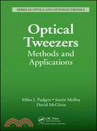 Optical Tweezers ─ Methods and Applications