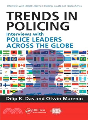 Trends in Policing: Interviews With Police Leaders Across the Globe