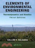 Elements of Environmental Engineering: Thermodynamics and Kinetics