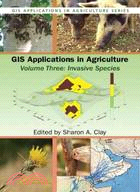 Gis Applications in Agriculture:Invasive Species