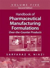 Handbook of Pharmaceutical Manufacturing Formulations：Over-the-Counter Products