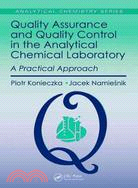 Quality Assurance and Quality Control in the Analytical Chemical Laboratory ─ A Practical Approach