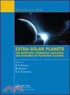 Extra-Solar Planets: The Detection, Formation, Evolution and Dynamics of Planetary Systems