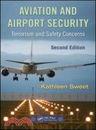 Aviation and Airport Security, Terrorism and Safety Concerns