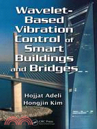 Wavelet-Based Vibration Control of Smart Buildings and Bridges