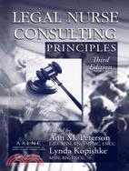 Legal Nurse Consulting Principles