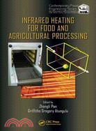 Infrared Heating for Food and Agricultural Processing