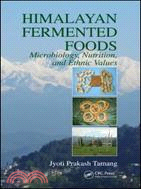 Himalayan Fermented Foods: Microbiology, Nutrition, and Ethnic Values