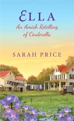 Ella ― An Amish Retelling of Cinderella