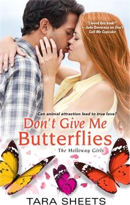 Don't Give Me Butterflies