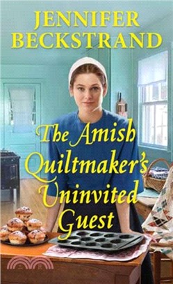 The Amish Quiltmaker's Uninvited Guest