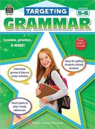 Targeting Grammar: Grades 5-6