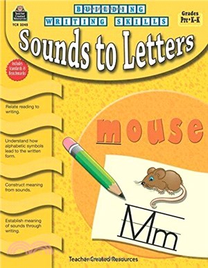Sounds to Letters Grade Prek-K (Building Writing Skills)